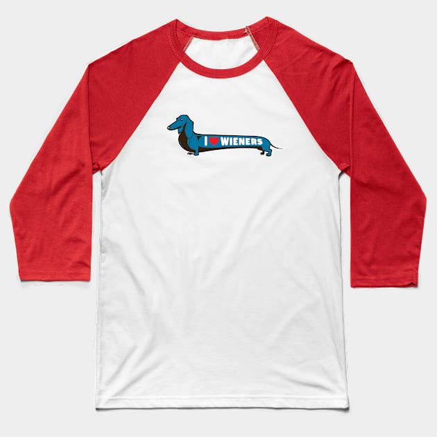 I Love Wieners Dog Art Baseball T-Shirt by Rumble Dog Tees